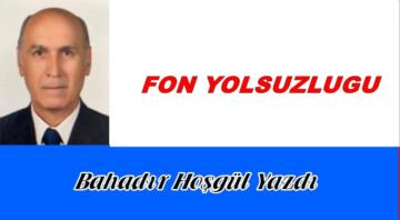 FON YOLSUZLUĞU