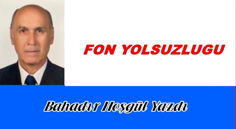 FON YOLSUZLUĞU